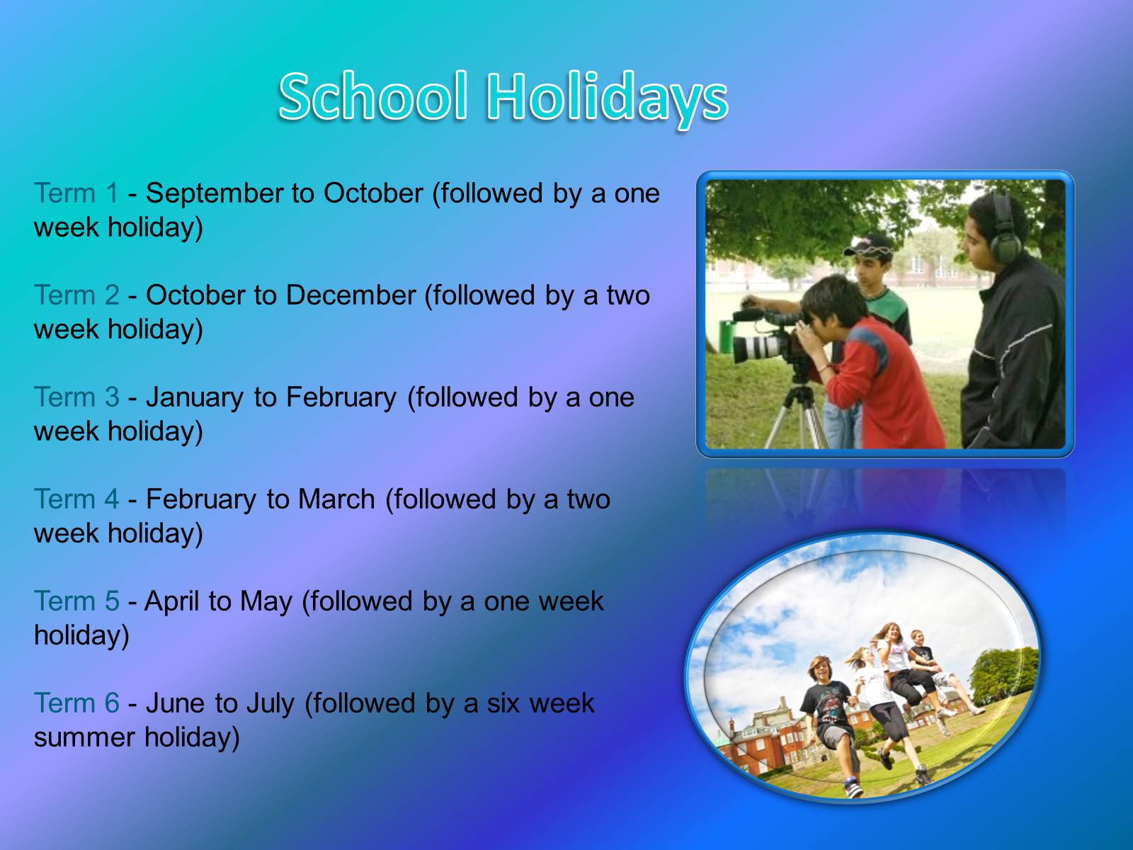 Топик holiday. School Life презентация. School Life in Britain презентация. School Holidays топик. School Holidays топик по английскому.