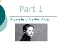 Презентація на тему «Biography of Beatrix Potter»