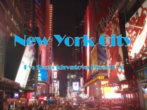 Презентація на тему «New York City» (варіант 5)