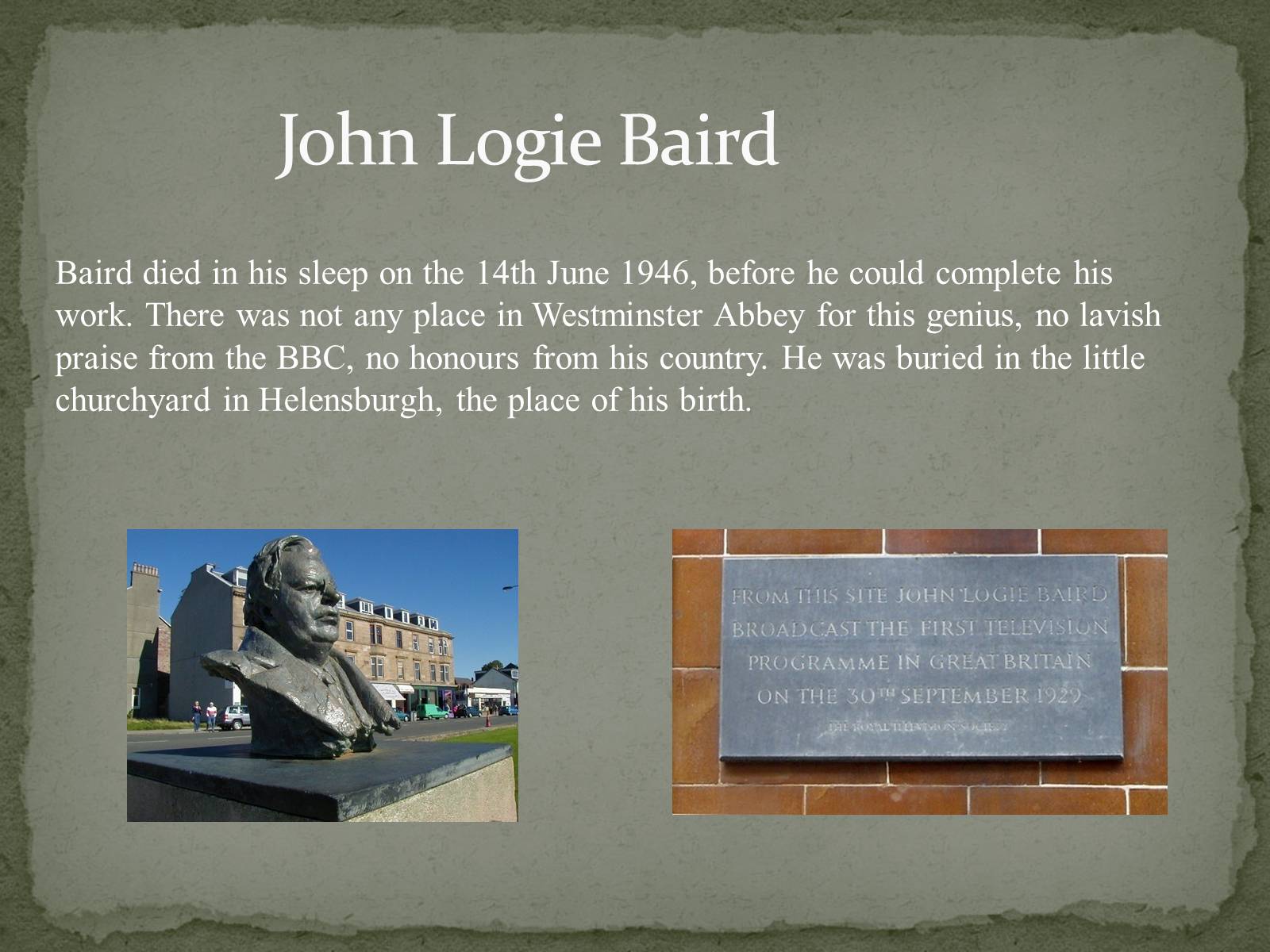 Презентація на тему «The Greatest inventors and invetentions John Logie Baird invented television» - Слайд #13