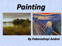 Презентація на тему «Painting» (варіант 2)