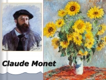 Презентація на тему «Claude Monet» (варіант 2)