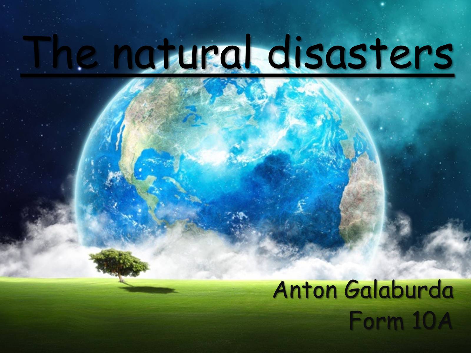 Презентація на тему «The natural disasters» - Слайд #1