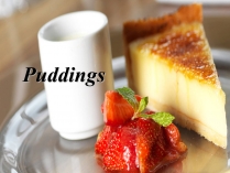 Презентація на тему «Puddings»