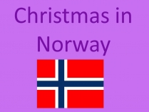 Презентація на тему «Christmas in Norway»