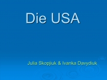 Презентація на тему «Die USA»