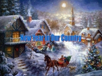 Презентація на тему «New Year in Our Country»