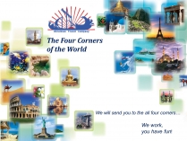 Презентація на тему «The Four Corners of the World»