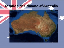 Презентація на тему «Location and climate of Australia»