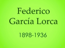 Презентація на тему «Federico Garcia Lorca»