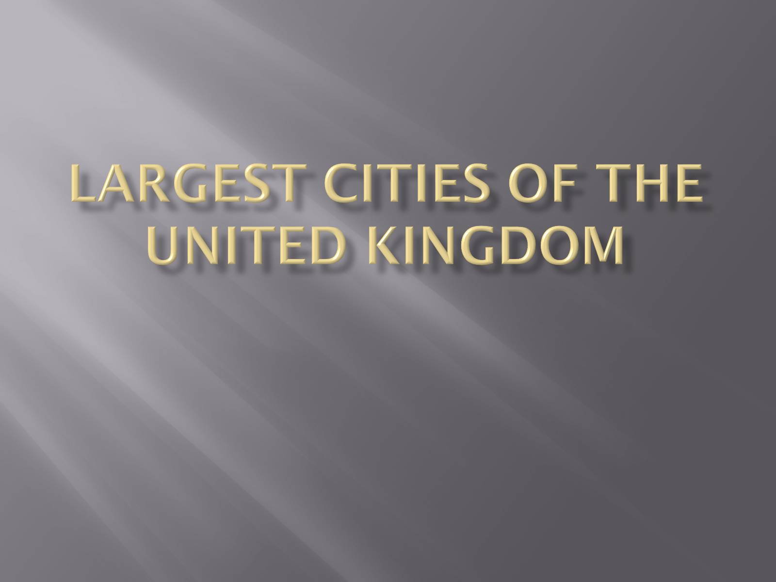 Презентація на тему «Largest cities of the United Kingdom» - Слайд #1