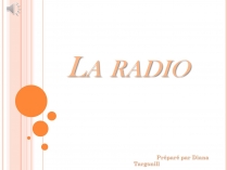 Презентація на тему «La radio»