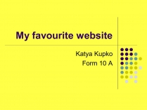 Презентація на тему «My favourite website» (варіант 2)