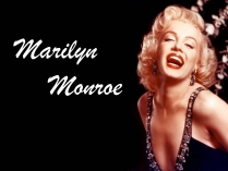 Презентація на тему «Marilyn Monroe» (варіант 2)