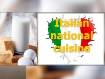 Презентація на тему «Italian cuisine» (варіант 2)