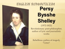 Презентація на тему «Persy Bysshe Shelley»