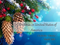 Презентація на тему «Christmas in United States of America»