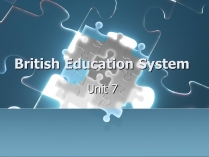 Презентація на тему «British Education System»