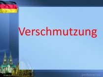 Презентація на тему «Verschmutzung»