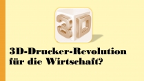 Презентація на тему «3D-Drucker-Revolution fur die Wirtschaft?»