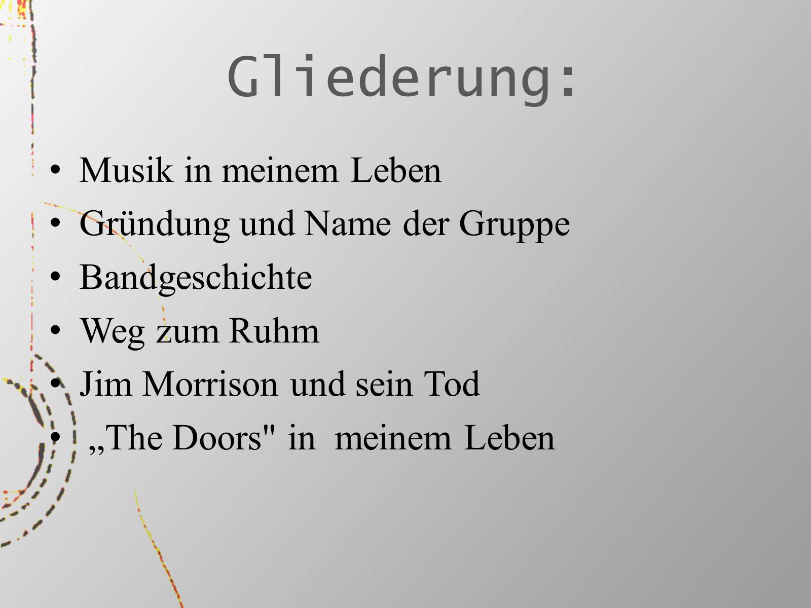 Презентація на тему «Meine Lieblingsband - The Doors» - Слайд #2