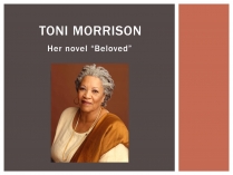 Презентація на тему «Toni Morrison»