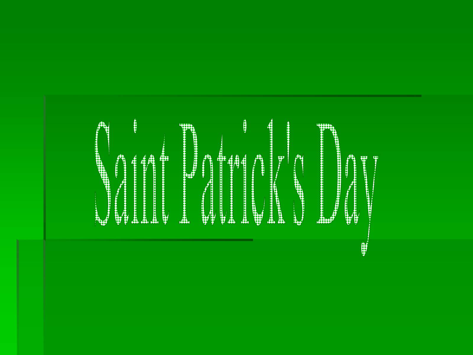 Презентація на тему «Saint Patrick&#8217;s Day» - Слайд #1