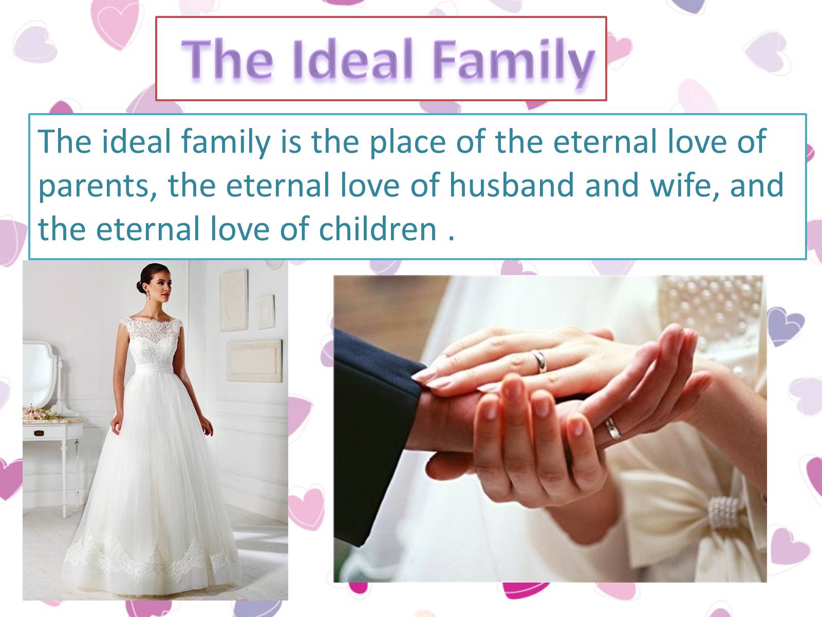Презентація на тему «The Ideal Family» - Слайд #2