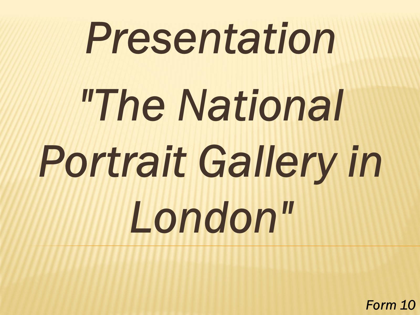 Презентація на тему «The National Portrait Gallery in London» - Слайд #1