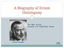 Презентація на тему «A Biography of Ernest Hemingway» (варіант 2)