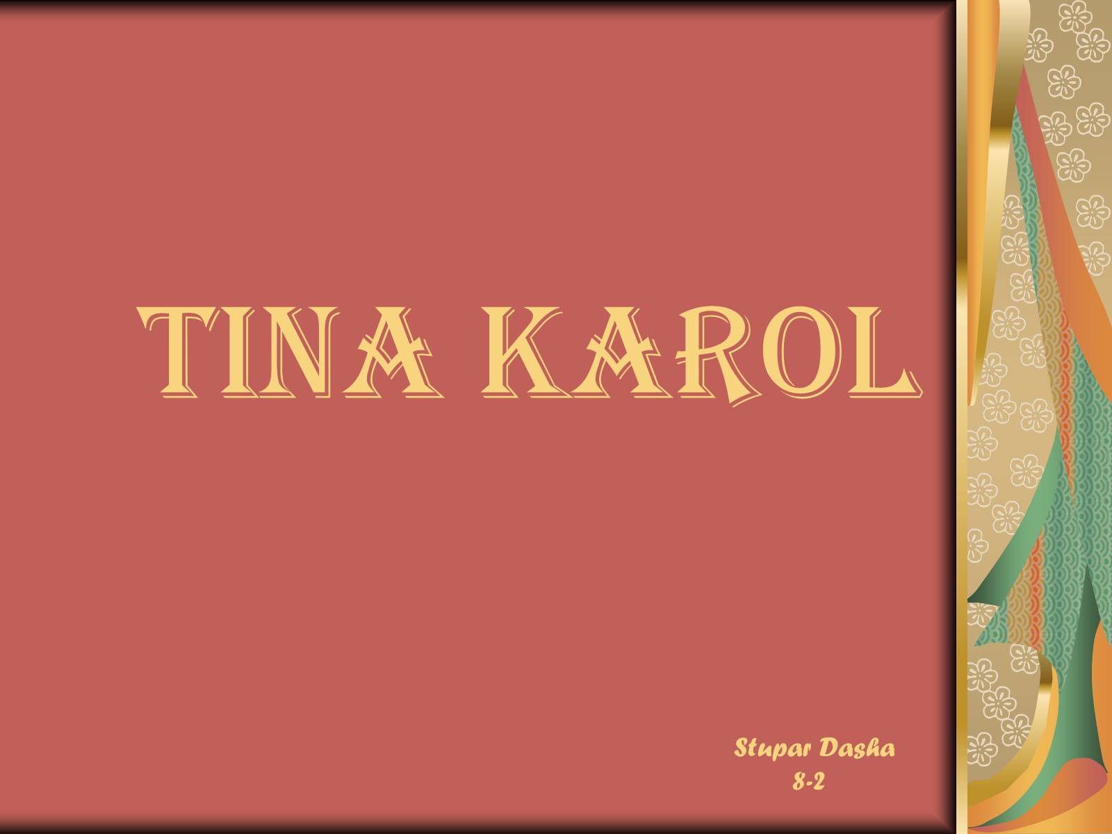 Презентація на тему «Tina Karol» - Слайд #1