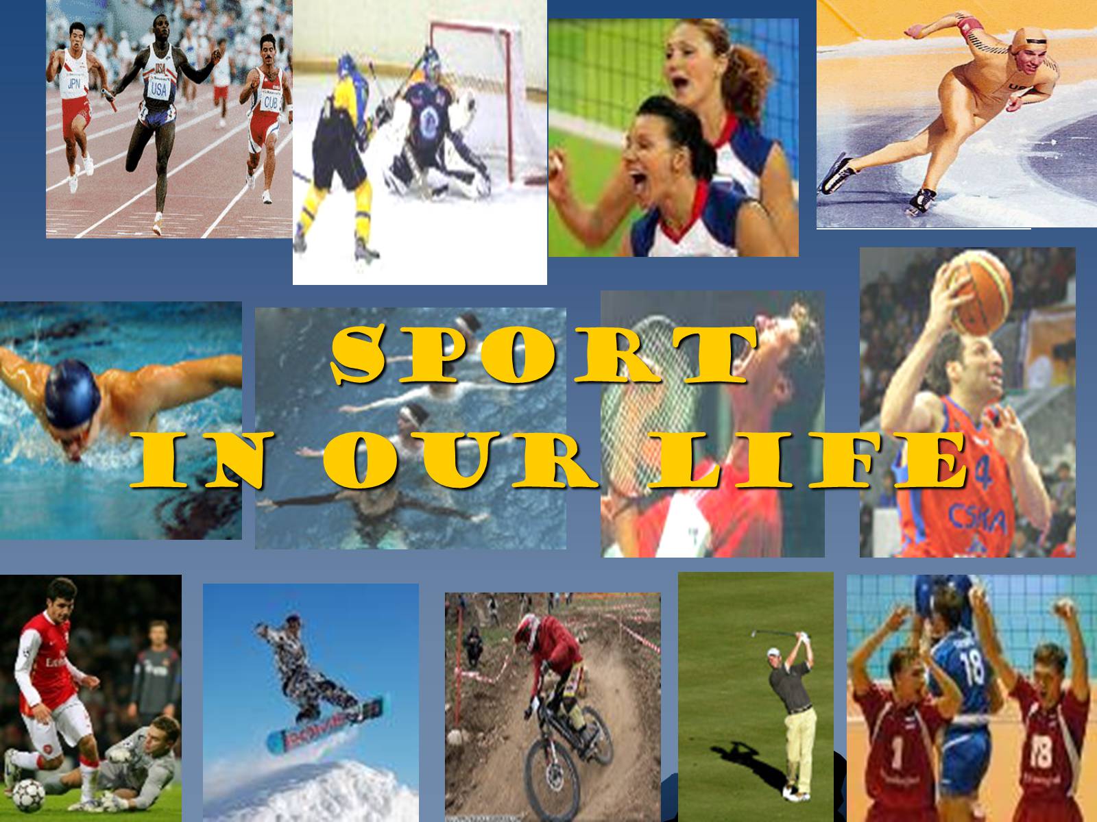Презентація на тему «Sport in Our Life» (варіант 1) - Слайд #1