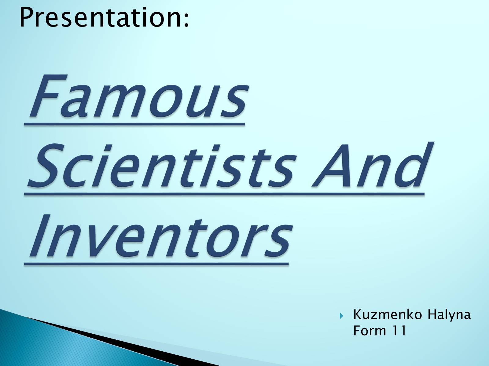 Презентація на тему «Famous Scientists And Inventors» - Слайд #1