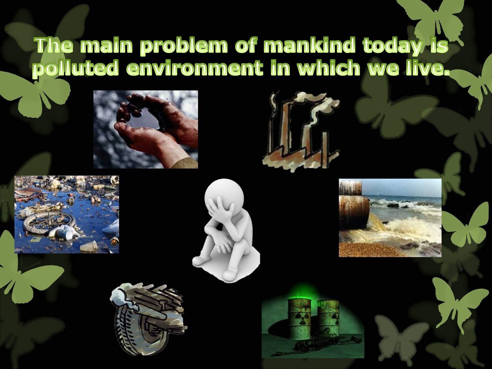 Презентація на тему «Save Our Planet» - Слайд #3