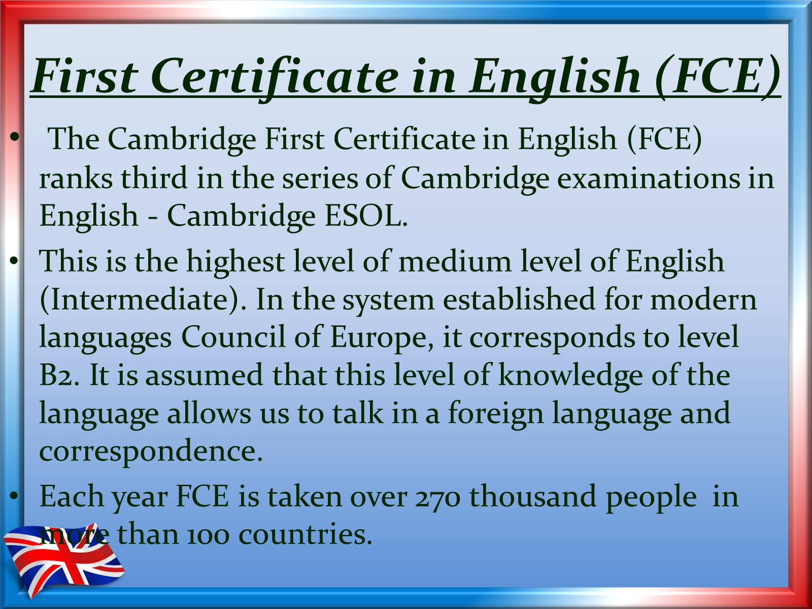 Презентація на тему «International exams: Cambridge&#8217;s exams» - Слайд #7