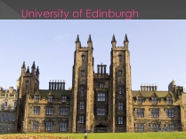 Презентація на тему «University of Edinburgh»