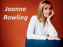 Презентація на тему «Joanne Rowling»