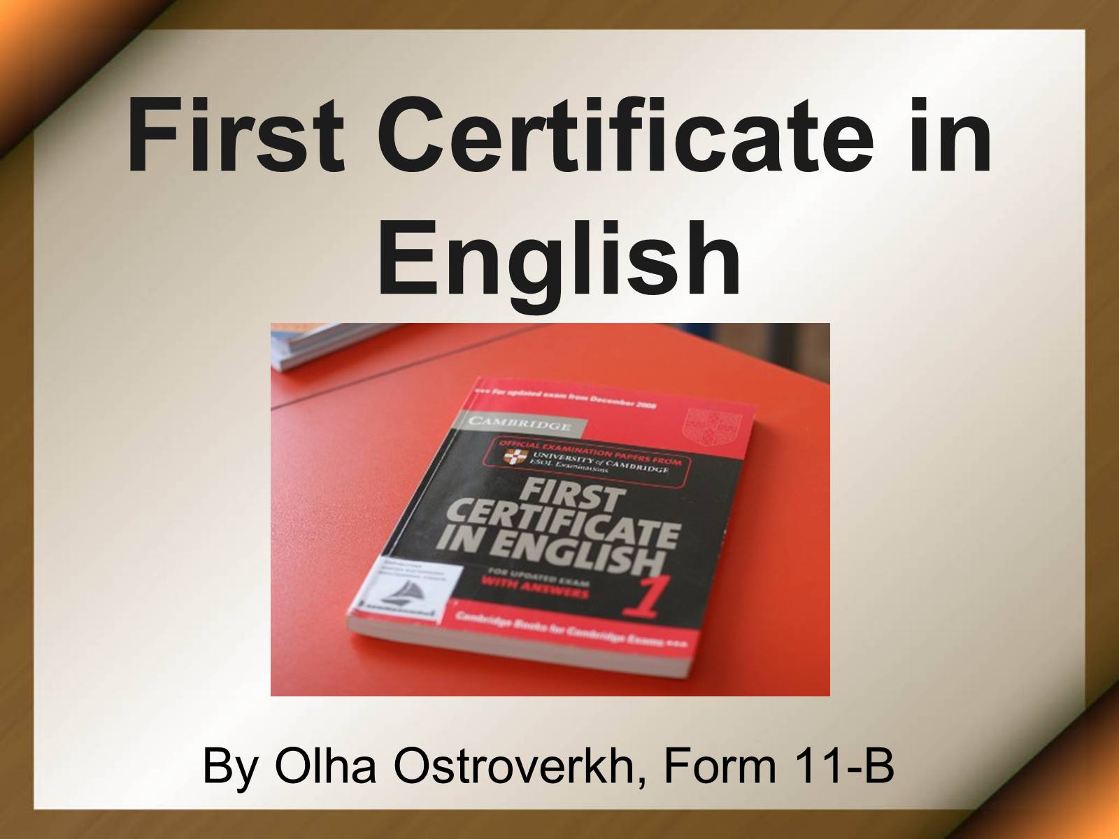Презентація на тему «First Certificate in English» - Слайд #1