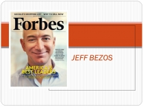 Презентація на тему «Jeff Bezos»