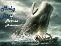 Презентація на тему «Moby Dick»