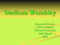 Презентація на тему «Stadium Wembley»