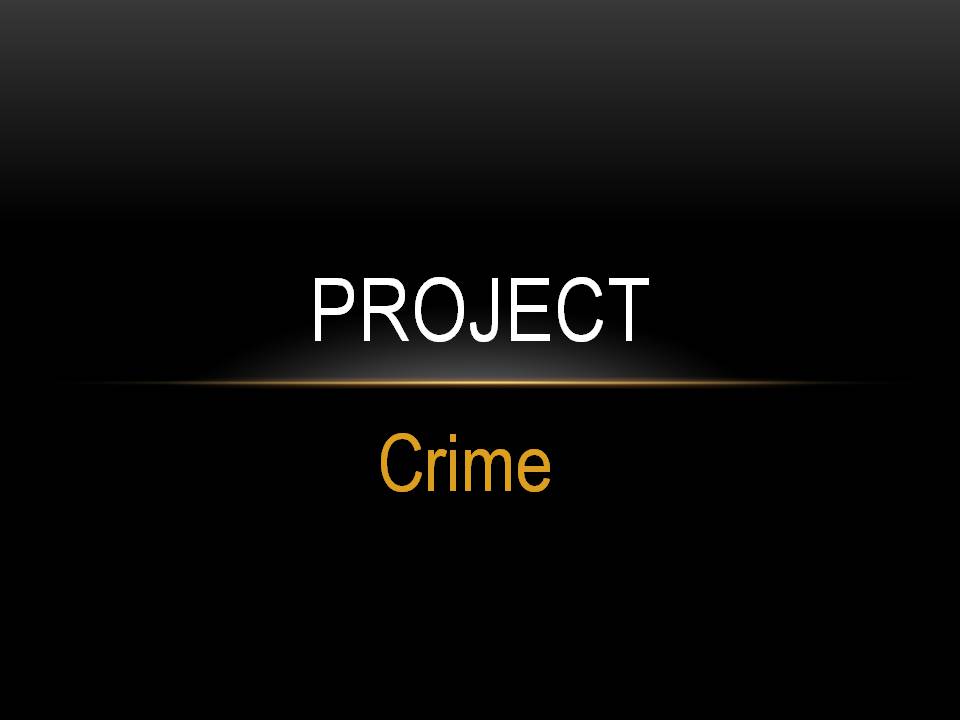 Презентація на тему «Crime» - Слайд #1