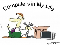 Презентація на тему «Computers in our life» (варіант 2)