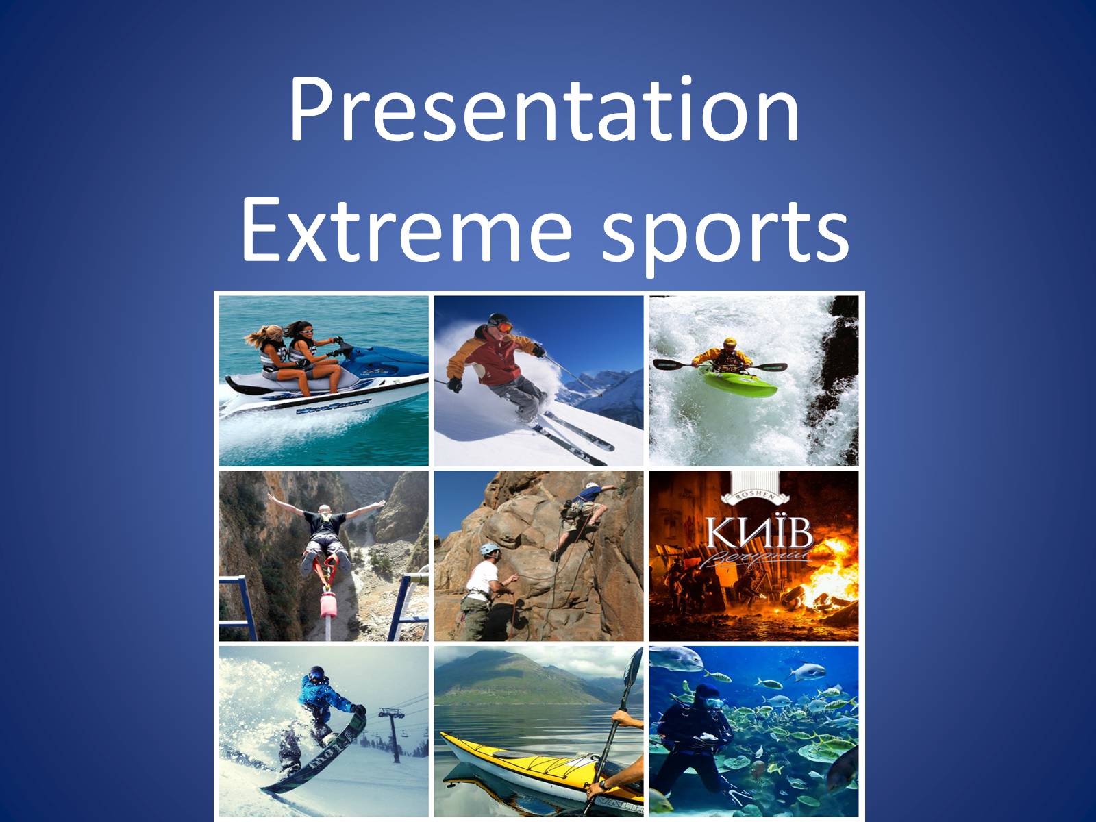 Презентація на тему «Presentation Еxtreme sports» - Слайд #1
