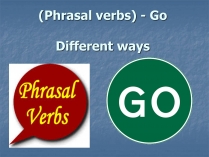 Презентація на тему «Phrasal verbs»