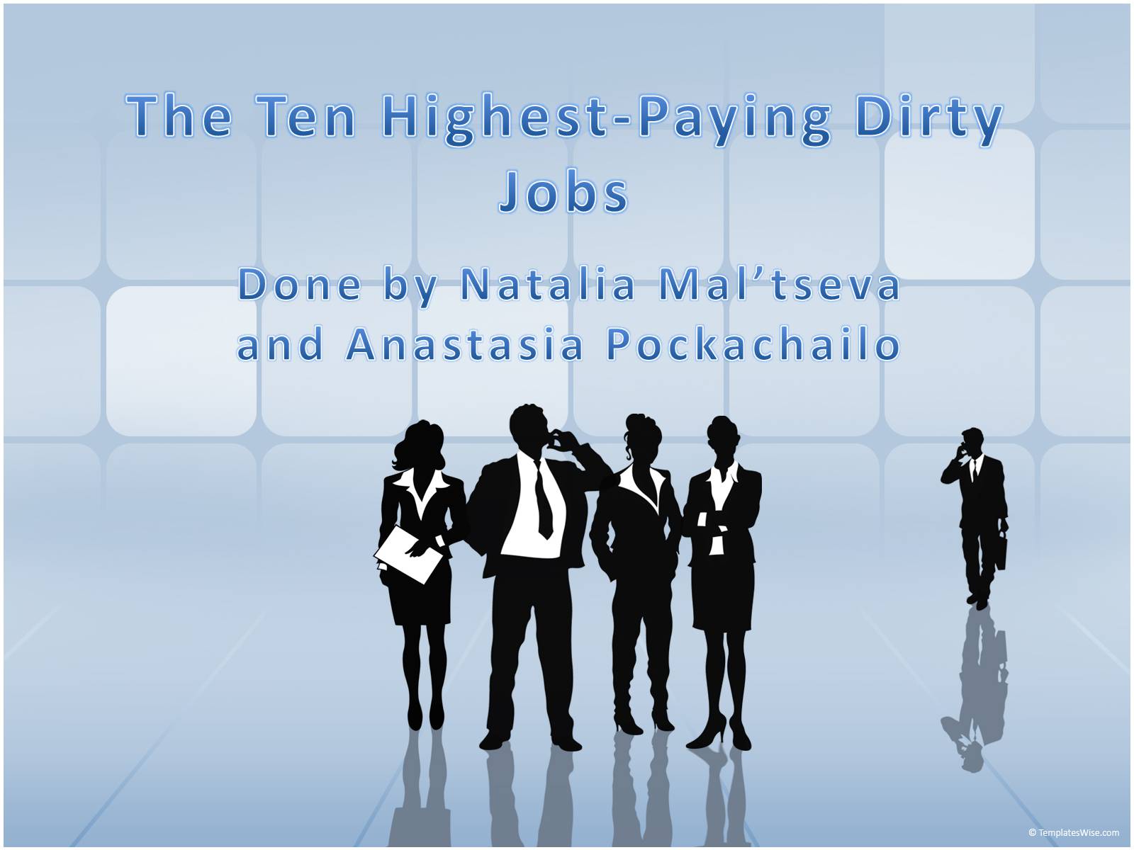 Презентація на тему «The Ten Highest-Paying Dirty Jobs» - Слайд #1