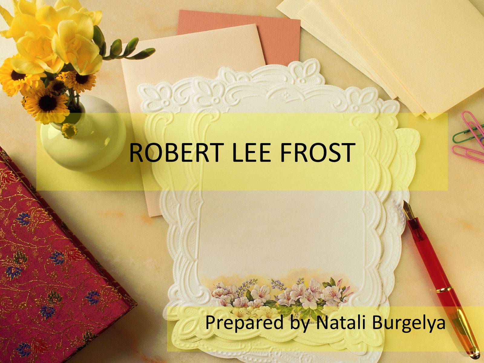 Презентація на тему «ROBERT LEE FROST» - Слайд #1