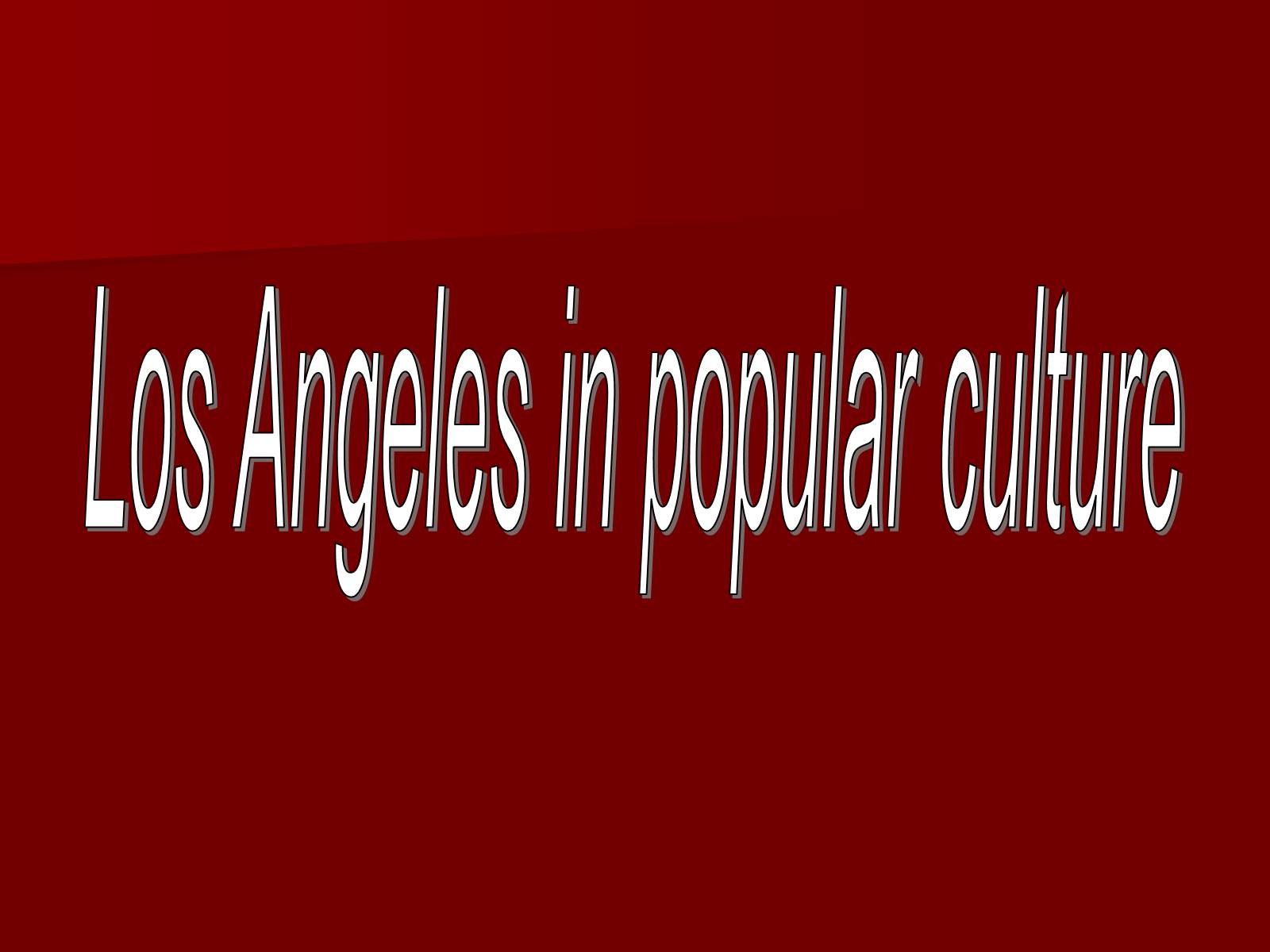 Презентація на тему «Los Angeles» (варіант 1) - Слайд #16