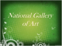 Презентація на тему «National Gallery of Art» (варіант 1)