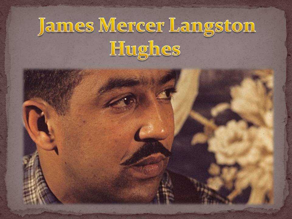 Презентація на тему «James Mercer Langston Hughes» - Слайд #1